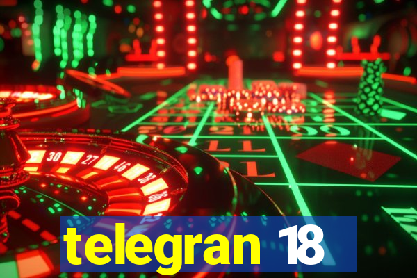 telegran 18